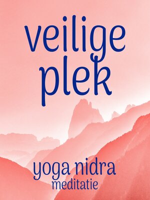 cover image of Veilige Plek: Yoga Nidra Meditatie